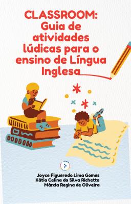 Capa para CLASSROOM Guia de atividades lúdicas para o ensino de Língua Inglesa