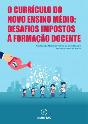 Capa para O CURRÍCULO DO NOVO ENSINO MÉDIO: desafios impostos à formação docente