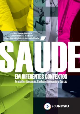 Capa para Saúde em diferentes contextos : trabalho, educação, cuidado, economia e gestão