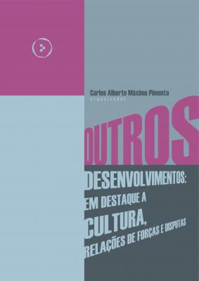 Capa para Outros desenvolvimentos: em destaque a cultura, relações de forças e disputas