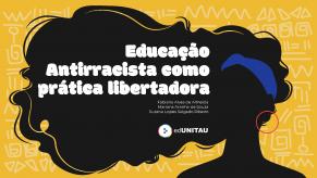 Capa para Educação Antirracista como Prática Libertadora 