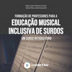 Capa para Formação de Professores para a Educação Musical Inclusiva de Surdos: um Curso Introdutório