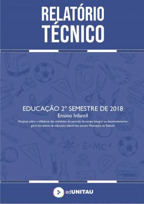 Capa para Relatório técnico : Educação - 2º semestre 2018 - Ensino infantil