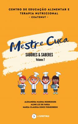 Capa para Sabores & Saberes : Mestre Cuca : receitas das oficinas culinárias infantis do centro de educação alimentar e terapia nutricional