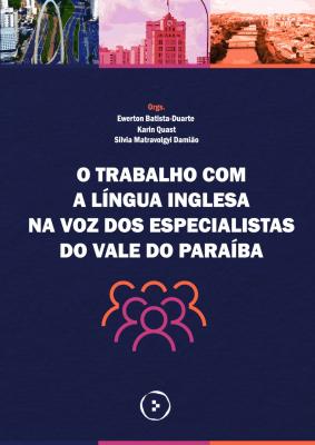Capa para O trabalho com a língua inglesa na voz dos especialistas do Vale do Paraíba